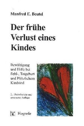 Der frühe Verlust eines Kindes von Beutel,  Manfred E.