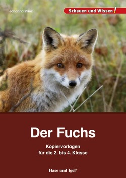 Der Fuchs – Kopiervorlagen für die 2. bis 4. Klasse von Prinz,  Johanna