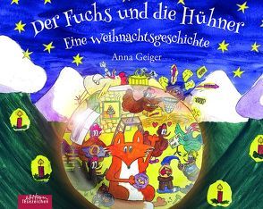 Der Fuchs und die Hühner von Geiger,  Anna