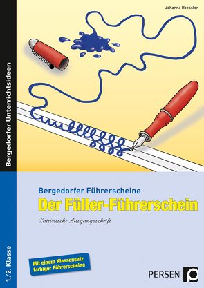 Der Füller-Führerschein – LA von Roessler,  Johanna