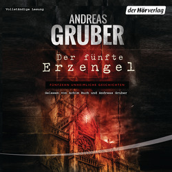 Der fünfte Erzengel von Buch,  Achim, Gruber,  Andreas