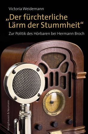 „Der fürchterliche Lärm der Stummheit“ von Weidemann,  Victoria