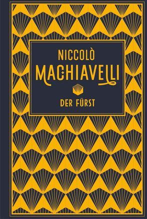 Der Fürst von Machiavelli,  Niccolò, Rehberg,  A.W.