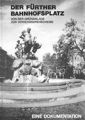 Der Fürther Bahnhofsplatz von Berthold,  Lothar W