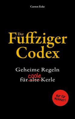 Der Fuffziger-Codex von Eicke,  Carsten