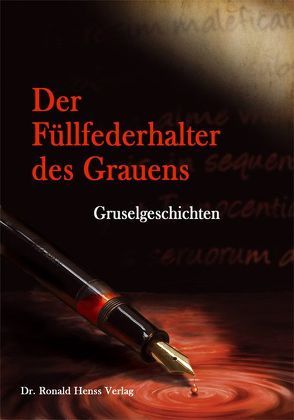 Der Füllfederhalter des Grauens von Sprave,  Jörg