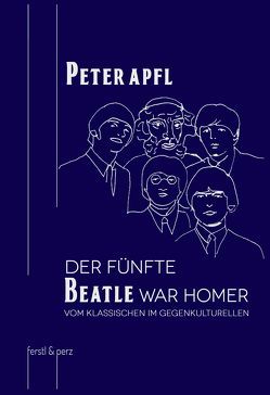 Der fünfte Beatle war Homer von Apfl,  Peter