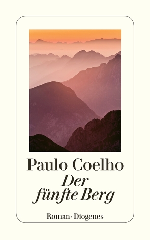 Der Fünfte Berg von Coelho,  Paulo, Meyer-Minnemann,  Maralde