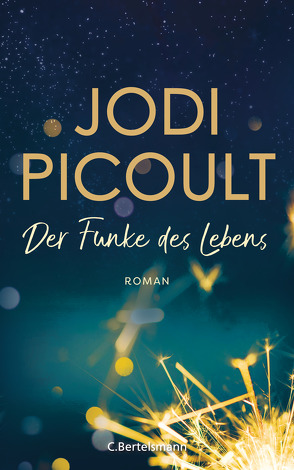 Der Funke des Lebens von Peschel,  Elfriede, Picoult,  Jodi