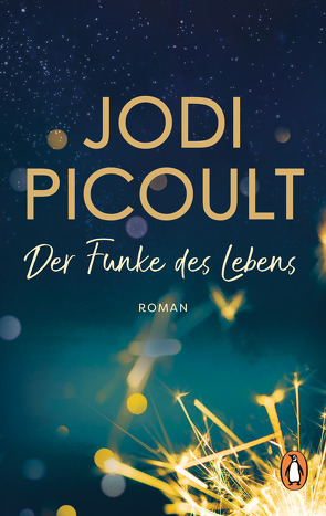 Der Funke des Lebens von Peschel,  Elfriede, Picoult,  Jodi