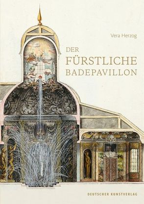 Der fürstliche Badepavillon von Herzog,  Vera