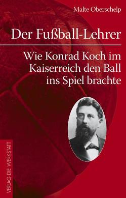 Der Fußball-Lehrer von Oberschelp,  Malte