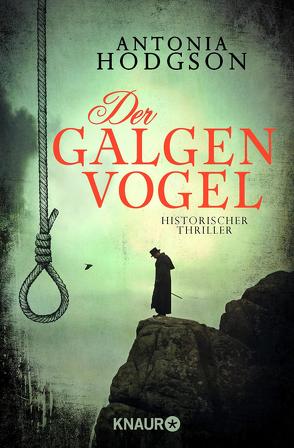 Der Galgenvogel von Hodgson,  Antonia, Rebernik-Heidegger,  Sonja, Volk,  Katharina