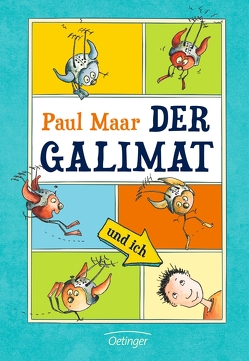 Der Galimat und ich von Krause,  Ute, Maar,  Paul