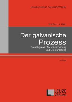 Der galvanische Prozess von Plieth,  Waldfried J.L.