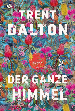 Der ganze Himmel von Dalton,  Trent, Weber,  Alexander