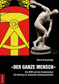 Der ganze Mensch von Groschopp,  Horst