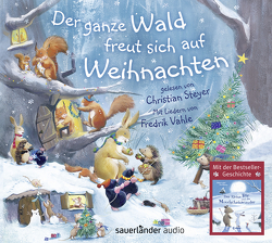 Der ganze Wald freut sich auf Weihnachten von Baguley,  Elizabeth, Bright,  Paul, Lobel,  Gillian, Schatz,  Annette, Schatz,  Isabel, Schneider,  Klara, Steyer,  Christian, Vahle,  Fredrik