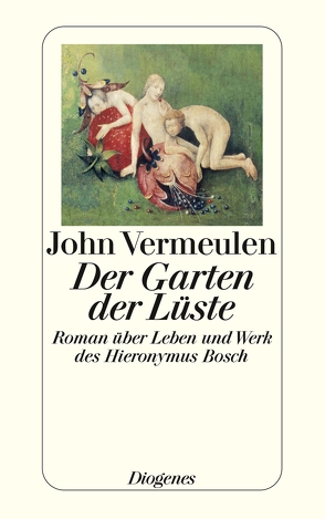 Der Garten der Lüste von Ehlers,  Hanni, Vermeulen,  John