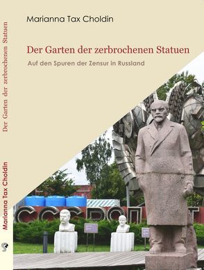 Der Garten der zerbrochenen Statuen von Tax Choldin,  Marianna