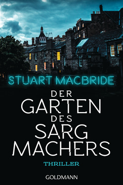 Der Garten des Sargmachers von Jaeger,  Andreas, MacBride,  Stuart