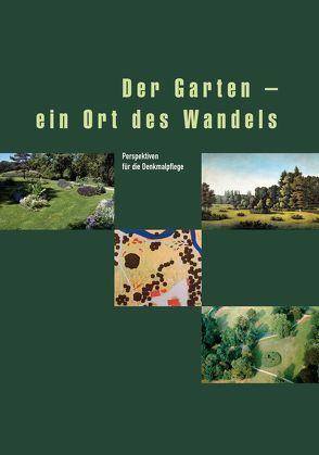 Der Garten – ein Ort des Wandels von Jong,  Erik A de, Schmidt,  Erika, Sigel,  Brigitt