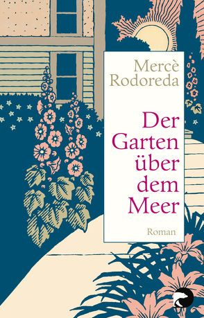 Der Garten über dem Meer von Brandt,  Kirsten, Rodoreda,  Mercè, Willemsen,  Roger