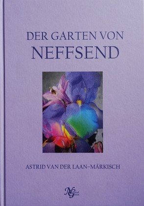 Der Garten von Neffsend von van der Laan-Märkisch,  Astrid