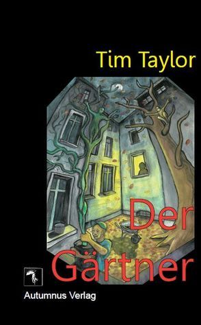 Der Gärtner von 'Taylor,  Tim