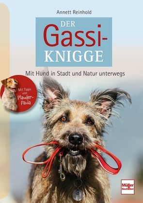 Der Gassi-Knigge von Reinhold,  Annett