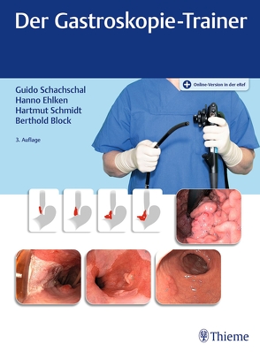 Der Gastroskopie-Trainer von Block,  Berthold, Ehlken,  Hanno, Schachschal,  Guido, Schmidt,  Hartmut H.-J.