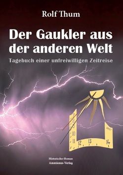 Der Gaukler aus der anderen Welt von Thum,  Rolf