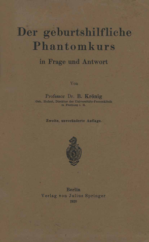 Der geburtshilfliche Phantomkurs in Frage und Antwort von Krönig,  Krönig