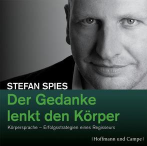 Der Gedanke lenkt den Körper von Spies,  Stefan