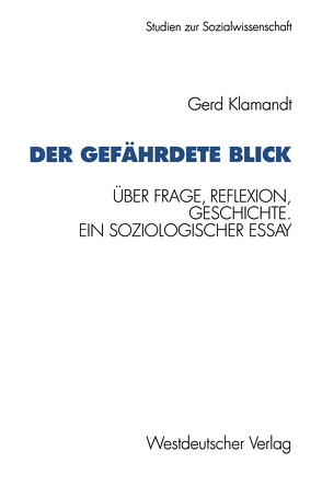 Der gefährdete Blick von Klamandt,  Gerd