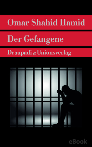 Der Gefangene von Hamid,  Omar Shahid, Hirsch,  Rebecca