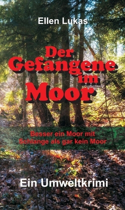 Der Gefangene im Moor von Lukas,  Ellen