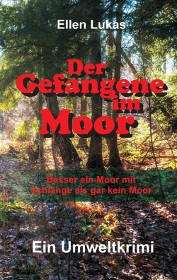 Der Gefangene im Moor von Lukas,  Ellen