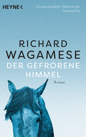 Der gefrorene Himmel von Herzke,  Ingo, Wagamese,  Richard