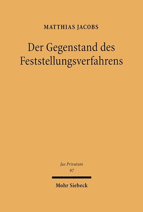 Der Gegenstand des Feststellungsverfahrens von Jacobs,  Matthias