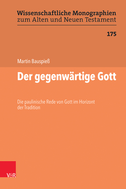 Der gegenwärtige Gott von Bauspieß,  Martin, Breytenbach,  Cilliers, Leuenberger,  Martin, Schnocks,  Johannes, Tilly,  Michael