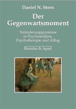 Der Gegenwartsmoment von Stern,  Daniel N., Vorspohl,  Elisabeth