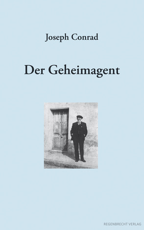 Der Geheimagent von Conrad,  Joseph