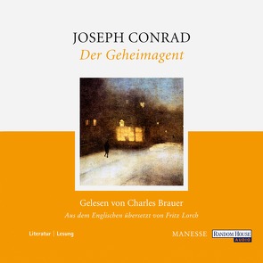 Der Geheimagent von Brauer,  Charles, Conrad,  Joseph, Lorch,  Fritz