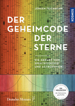 Der Geheimcode der Sterne von Teichmann,  Jürgen