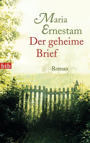 Der geheime Brief von Ernestam,  Maria, Haefs,  Gabriele