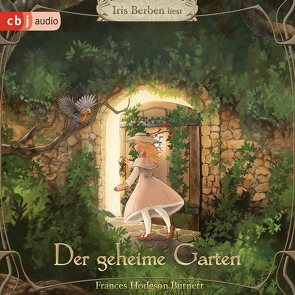 Der Geheime Garten von Berben,  Iris, Burnett,  Frances Hodgson, Mayer,  Felix