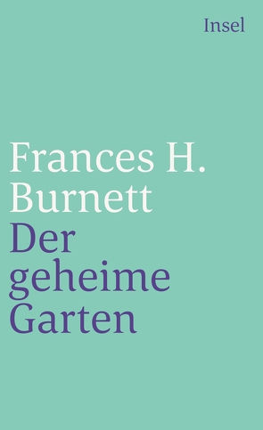 Der geheime Garten von Beck,  Angelika, Burnett,  Frances Hodgson