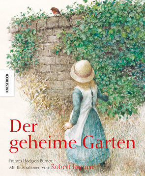 Der geheime Garten von Hodgson Burnett,  Frances, Ingpen,  Robert, Müller-Wallraf,  Gundula