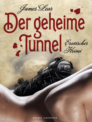 Der geheime Tunnel von Lear,  James